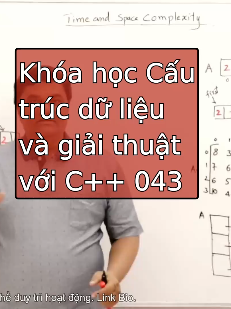 043-044 Khoá học Cấu trúc dữ liệu và giải thuật với C++ Nội dung bài học: * Độ phức tạp về thời gian, không gian của thuật toán * Tính độ phức tạp về thời gian, không gian từ code #chapwave #learnontiktok #cpp #datastructuresandalgorithms