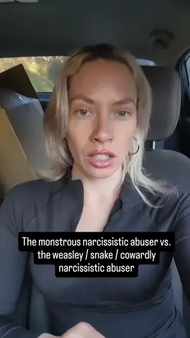 The monstrous narcissistic abuser vs. the weasley / snake / cowardly narcissistic abuser #covertnarcissist #npdabuse #narcissist #narcissistsurvivor #narcissistrecovery 