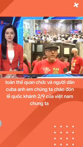 nhân dân cuba anh em dã chào đón quốc khánh 2/9 của việt nam #quockhanh2022 #cuba #viral #duet #capcut 