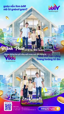 🏡 Nhà mới sẵn sàng – Trang hoàng tổ ấm Tậu được căn nhà ưng ý đã là một cột mốc lớn, nhưng niềm vui chưa dừng lại ở đó. Bởi hành trình “thổi hồn” vào từng góc nhỏ, từ chiếc sofa êm ái, bộ bàn ăn ấm cúng đến chiếc đèn ngủ hợp gu, mới thực sự biến ngôi nhà thành tổ ấm. 👉 Có nhà rồi thì nội thất cũng phải xứng tầm chứ! 💡 Vikki đồng hành cùng bạn với giải pháp vay tiêu dùng thế chấp, tài chính thảnh thơi, linh hoạt, tối ưu, giúp bạn hoàn thiện tổ ấm theo cách riêng mà vẫn dư sức dành ngân sách cho những mục tiêu khác. 🏡🏡0933306869#ToiyeuVikki #VikkiDigitalBank #Vikki #VikkiGO 