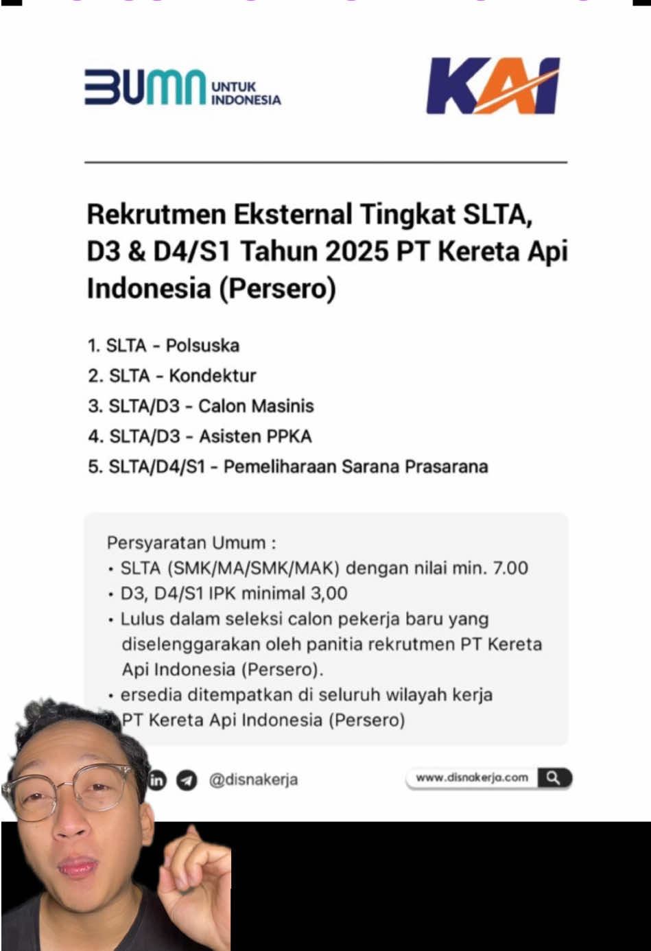 Info Loker Terbaru 2025 Cari Kerja Lowongan Kerja Rekrutmen Eksternal Tingkat SLTA, D3 & D4/S1 Tahun 2025 PT Kereta Api Indonesia (Persero) 1. SLTA - Polsuska 2. SLTA - Kondektur 3. SLTA/D3 - Calon Masinis 4. SLTA/D3 - Asisten PPKA 5. SLTA/D4/S1 - Pemeliharaan Sarana Prasarana Persyaratan Umum : • SLTA (SMK/MA/SMK/MAK) dengan nilai minimal 7.00 • D3, D4/S1 IPK minimal 3,00 • Lulus dalam seleksi calon pekerja baru yang diselenggarakan oleh panitia rekrutmen PT Kereta Api Indonesia (Persero). • ersedia ditempatkan di seluruh wilayah kerja PT Kereta Api Indonesia (Persero) Lihat detail: https://www.disnakerja.com/lowongan-kerja-pt-kereta-api-indonesia-persero/ Periode Pendaftaran: 30 Agustus - 1 September 2025 #infoloker #carikerja #lowongankerja #lokersmk #lokerterbaru 