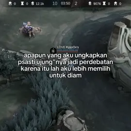 lebih baik diam daripada bicara di atas rasa sakitku menimbulkn perdebatan #quotes #quotesmlbb #storytime #storymlbb #storysad 