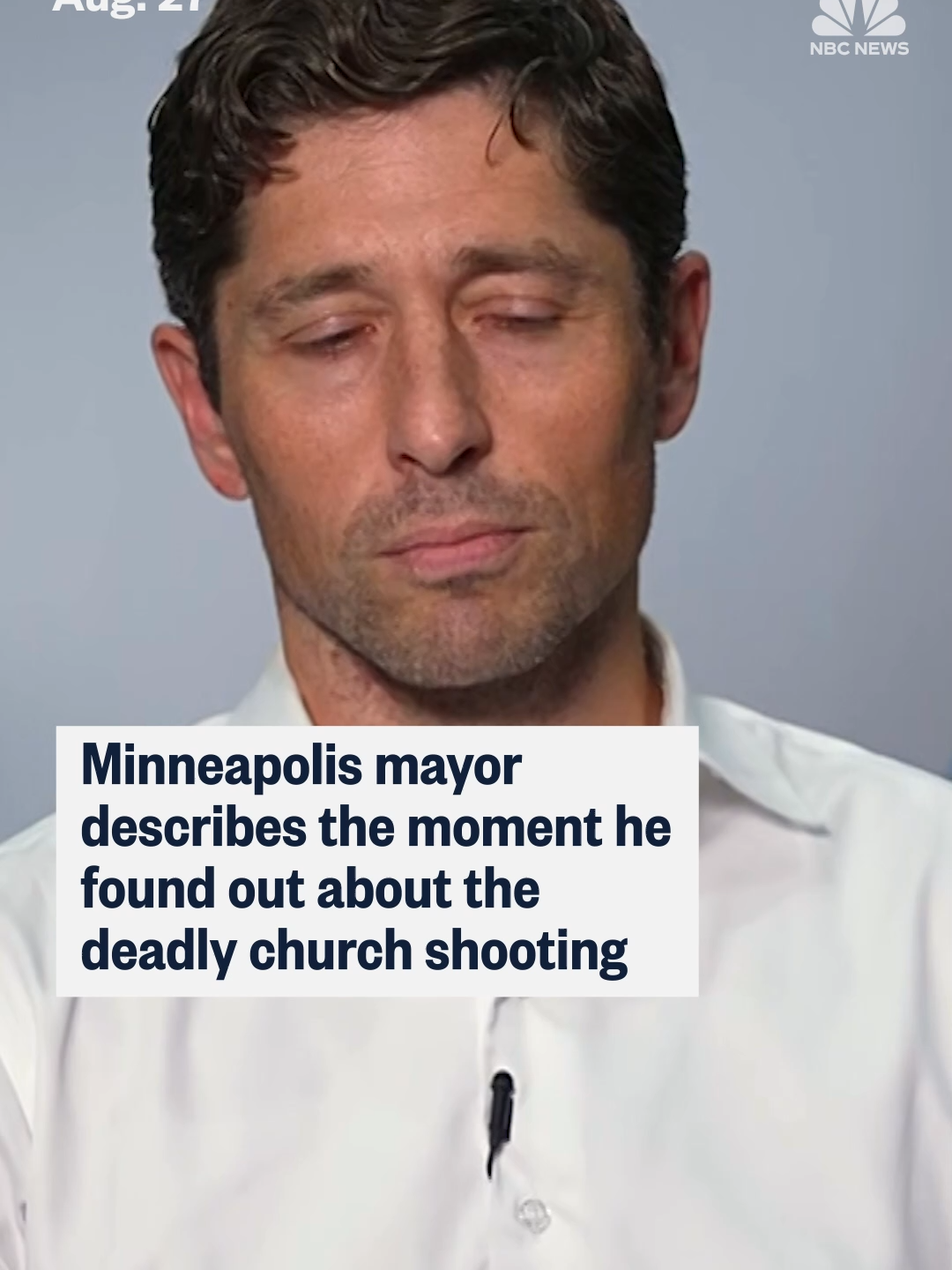 #Minneapolis Mayor Jacob Frey described the moment he found out about the deadly shooting at Annunciation Catholic School.