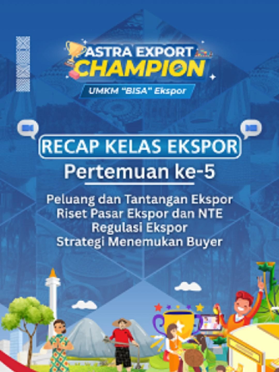 🎬 [RECAP] Minggu ke-5 Astra Export Champion UMKM “BISA” Ekspor Memasuki minggu kelima, para peserta semakin dibekali wawasan strategis untuk menembus pasar internasional. Melalui kelas Peluang dan Tantangan Ekspor, Riset Pasar Ekspor, NTE, Regulasi Ekspor, hingga Strategi Menemukan Buyer, peserta diajak memahami dinamika perdagangan global dan cara menjangkau buyer potensial dengan lebih tepat. Setiap sesi dirancang untuk membuka perspektif baru, memperkuat strategi pemasaran, serta menyiapkan UMKM agar mampu bersaing secara berkelanjutan di pasar ekspor. Yuk, simak kembali perjalanan pembelajaran dan kolaborasi peserta dalam video recap minggu ini! #AstraExportChampion #UMKMBisaEkspor #UMKMGoGlobal #GoGlobalWithAstra #UMKMNaikKelas #EksporIndonesia #ManajemenProduksi #EfisiensiOperasional #KomoditasEkspor #FisheryExport