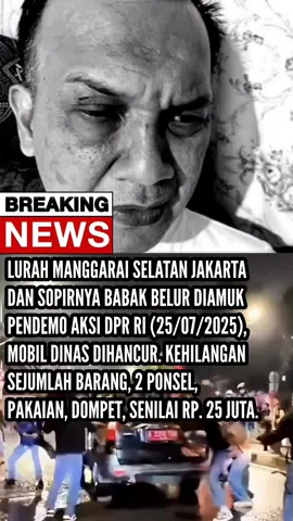 Silahkan Demo Tapi Jangan Anarkis. --- Lurah Manggarai Selatan, Muhammad Sidik bersama sopirnya Asep Yudiana mengalami peng3r0yokan saat ker1cuhan aksi demo tunjangan DPR di kawasan Slipi, Jakarta Barat, Senin malam 25 Agustus 2025. Wajah Sidik b4b4k b3lur akibat dipvkvl pendemo, sementara mobil dinas yang ditumpanginya rvs4k parah. Insiden terjadi ketika Sidik melintas Bundaran Slipi dengan mobil dinas berpelat merah. Pendemo yang melihat kendaraan itu meneriaki mobil sebagai milik anggota DPR RI. Upaya Sidik menjelaskan dirinya seorang lurah tak digubris. Mobil dil3mp4ri hingga kaca p3c4h dan saat berusaha melarikan diri m3n4br4k gerobak dan sepeda motor. Sidik dan sopirnya kemudian dip4k5a turun, dipvkvL1, dan kehilangan sejumlah barang pribadi, termasuk dua ponsel senilai Rp. 25 juta, dompet, serta pakaian. #fyp #foryou #viral #demo #dprri 