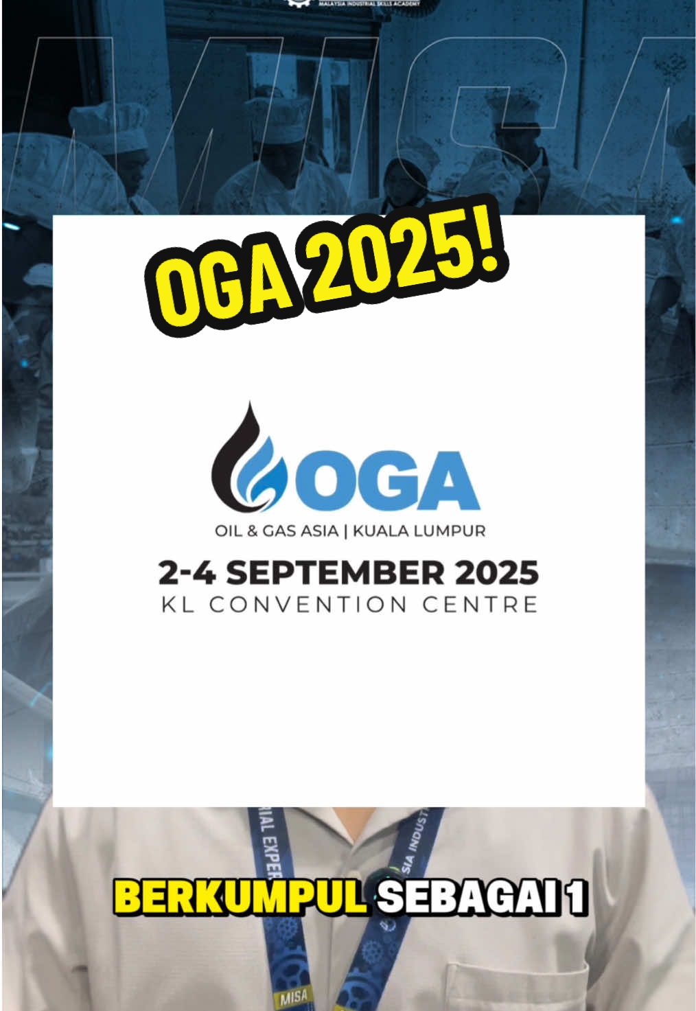 🚀 Event paling besar industri O&G! Bayangkan semua company Oil & Gas berkumpul bawah satu bumbung — itulah dia OGA 2025! ⚡️ Dari exposure teknologi terkini, market trend, forum, peluang kerja sampai networking global — semua ada kat sini! 🌍 🔥 Dan yang paling penting — MISA akan berada di OGA25! Follow kami sekarang untuk dapatkan live update terus dari event nanti! #MISA #OGA2025 #KerjaOilandGas #FutureEnergy #kualalumpurconventioncentre 