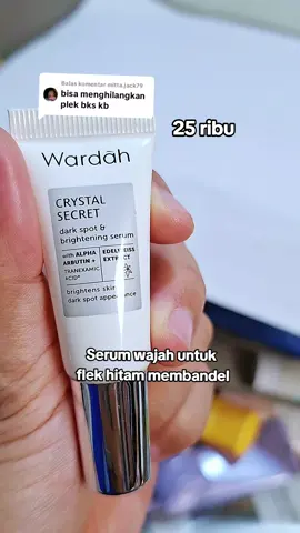 Membalas @mitta.jack79 pakai yang ini kakak #serumflekhitam #wardahcrystalsecret #gajiansale #promoguncang99 