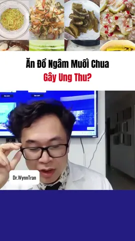 Ăn đồ chua ngâm gây ungthu #drwynntran #xuhuongtiktok #xuhuong #suckhoe247 