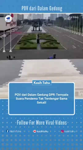 𝗦𝘂𝗮𝗿𝗮 𝗽𝗲𝗻𝗱𝗲𝗺𝗼 = 𝟬% Dalam Video Kakak Ini Bagikan POV Di Dalam Gedung DPR Saat Ada Demo > 