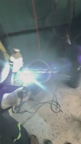 semua nya tergantung waktu #welder #ntbpride🏝️🌴 #fypシ #metrixweldingschool🇲🇨 #CapCut 
