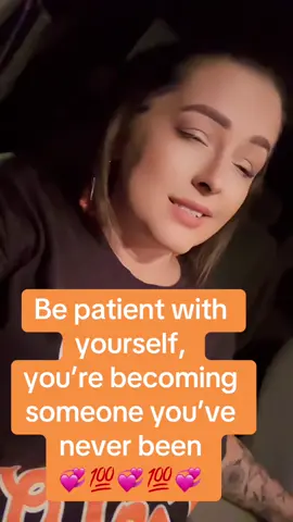 #LoveYourself. #BePatientWithYourself #YoureGrowing #Forever