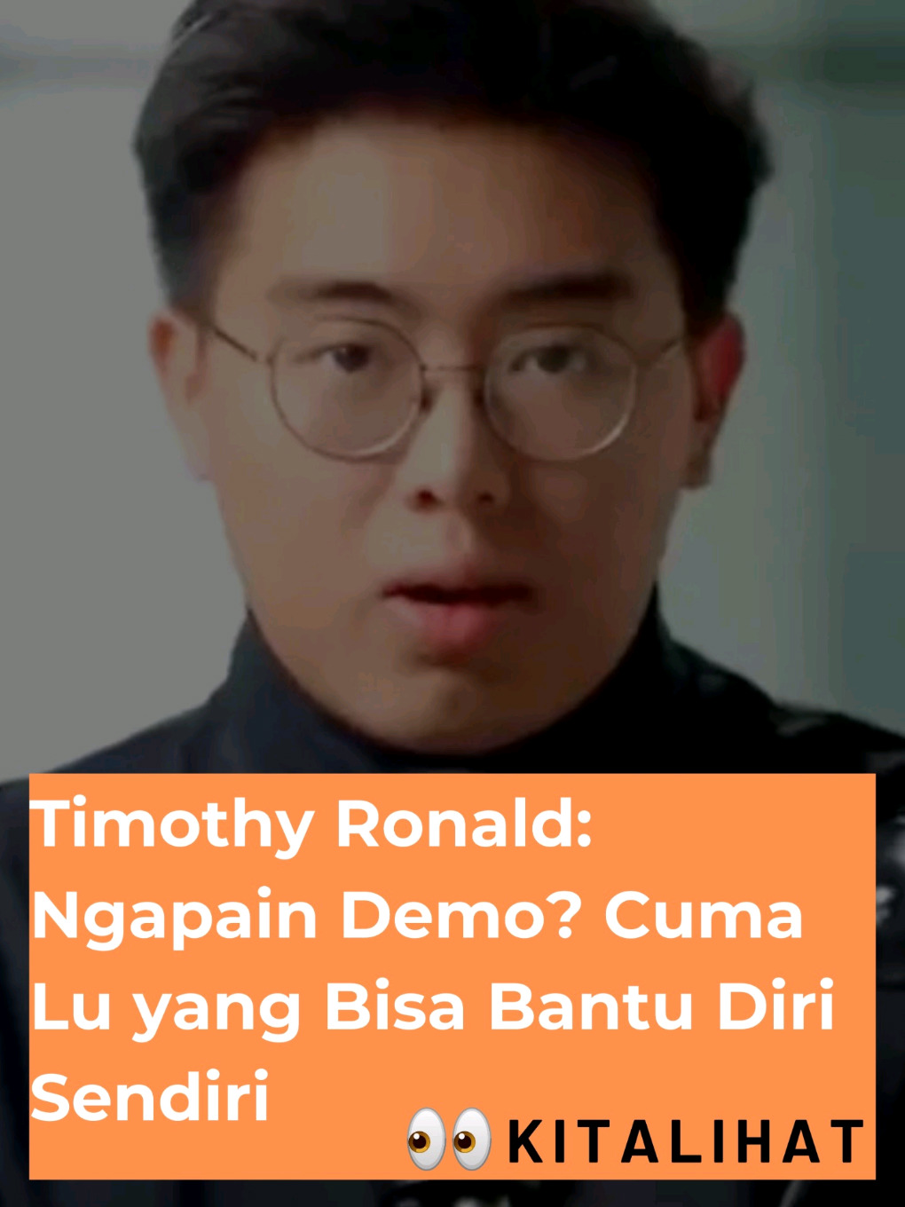 Timothy Ronald: Ngapain Demo? Cuma Lu yang Bisa Bantu Diri Sendiri* #kitalihat #tymothy #demodpr #demo #bubardpr 