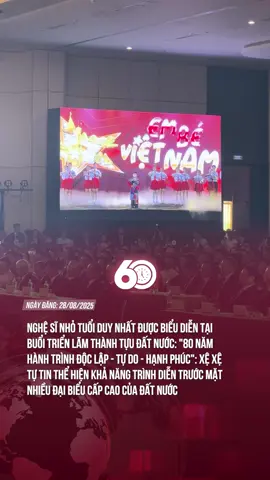 XỆ XỆ NGHỆ SĨ NHỎ TUỔI DUY NHẤT ĐƯỢC BIỂU DIỄN TẠI BUỔI TRIỂN LÃM THÀNH TỰU ĐẤT NƯỚC#60giay #theanh28 #theanh28news