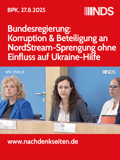 #Bundespressekonferenz am 27.08.2025 #BPK #Regierungspressekonferenz  #NachDenkSeiten #NDS #NDSBPK #FlorianWarweg Florian Warweg NachDenkSeiten Link zum Hintergrund-Artikel mit Quellennachweisen und Protokollauszug in den Kommentaren