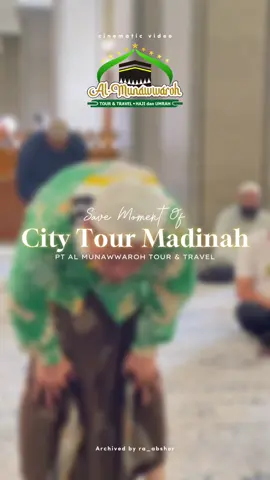 Save moment off City Tour Kota Madinah || PT AL MUNAWWAROH TOUR & TRAVEL #fypシ #fypage #savemoment #jammahumrohindonesia #madinahalmunawaroh 