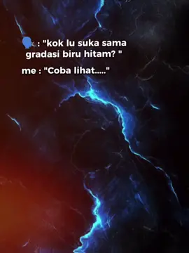 #CapCut Gradasi warna biru 💙 dan hitam 🖤 secara psikologis dapat menyampaikan kesan kedalaman, ketenangan, misteri, dan kekuatan. Perpaduan ini menciptakan transisi dari warna tenang yang melambangkan kebijaksanaan dan stabilitas (biru) ke warna gelap yang sering dihubungkan dengan misteri dan otoritas (hitam), menghasilkan nuansa yang kompleks namun koheren, sering digunakan untuk menciptakan kedalaman visual dan atmosfer tertentu dalam desain. #fyp #foryou #viral #biruhitam 