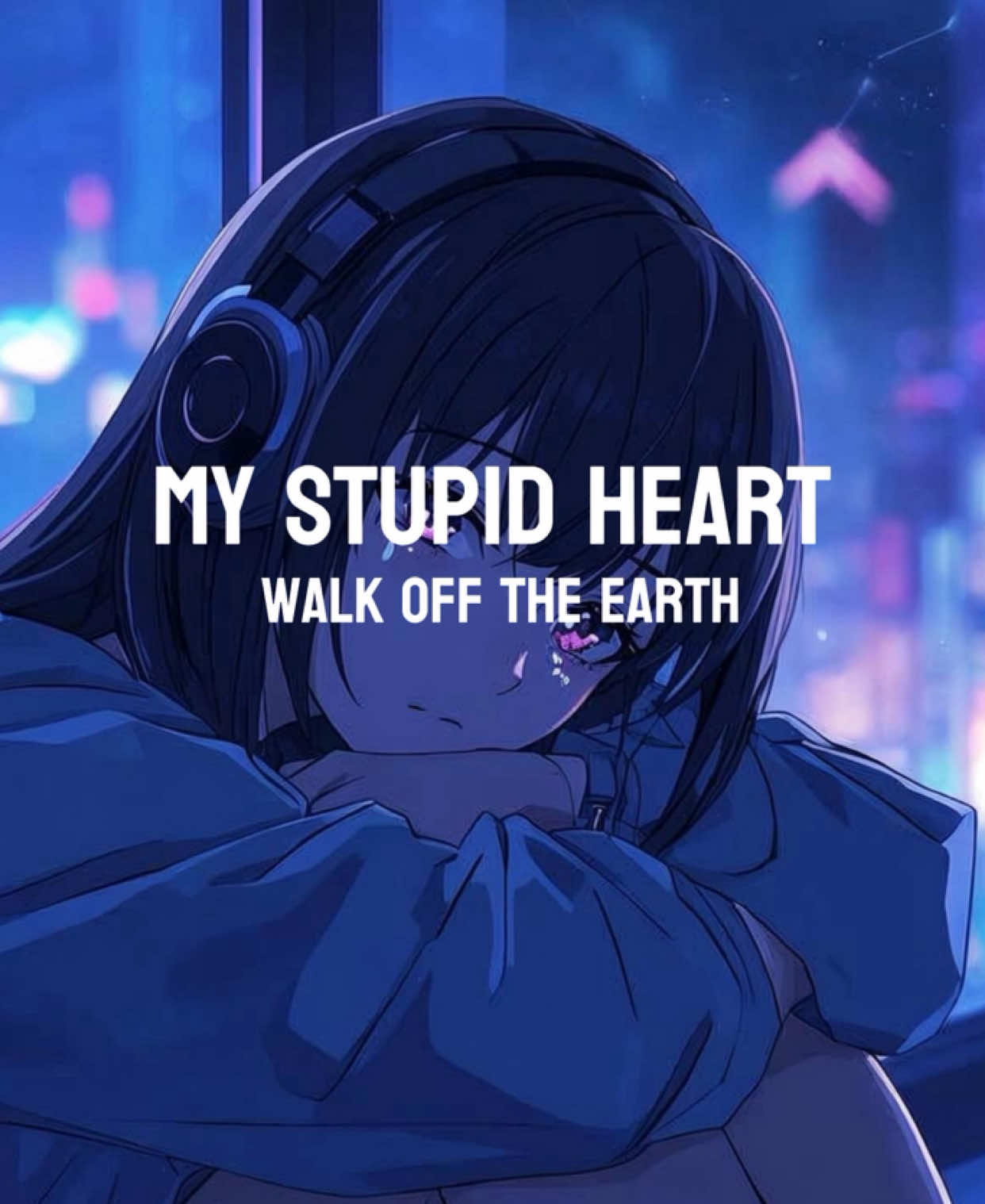 Nightcore - My Stupid Heart | Walk Off The Earth (lyrics) #nightcore #upbeat #Love #lyrics #fyp 