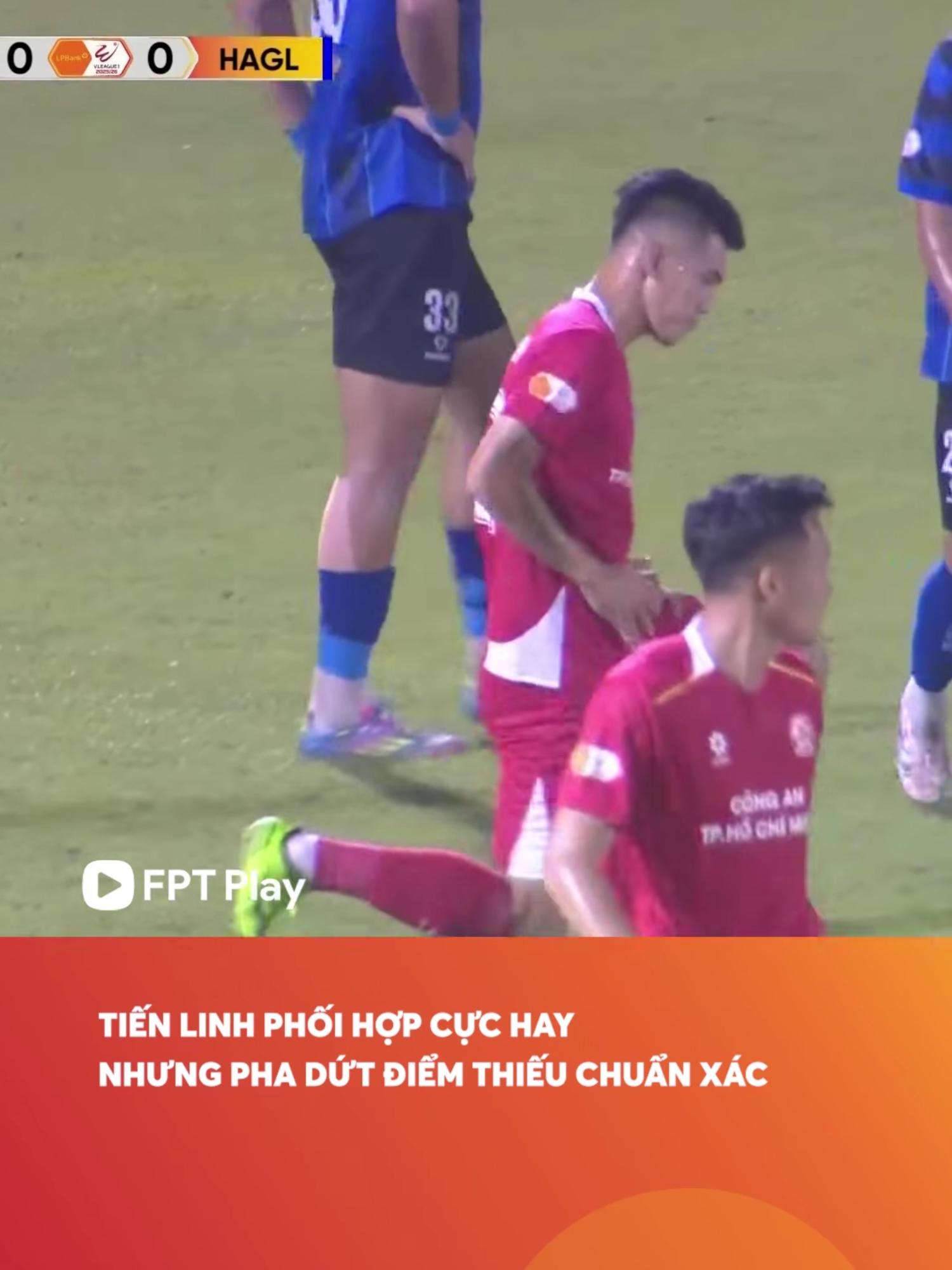 Một cú dứt điểm trượt của Tiến Linh dù trước đó anh cùng đồng đội đập nhả rất hay #FPTPlay #VLeague #VL1 #LPBank #LPB #SportsOnTikTok #fptbongda