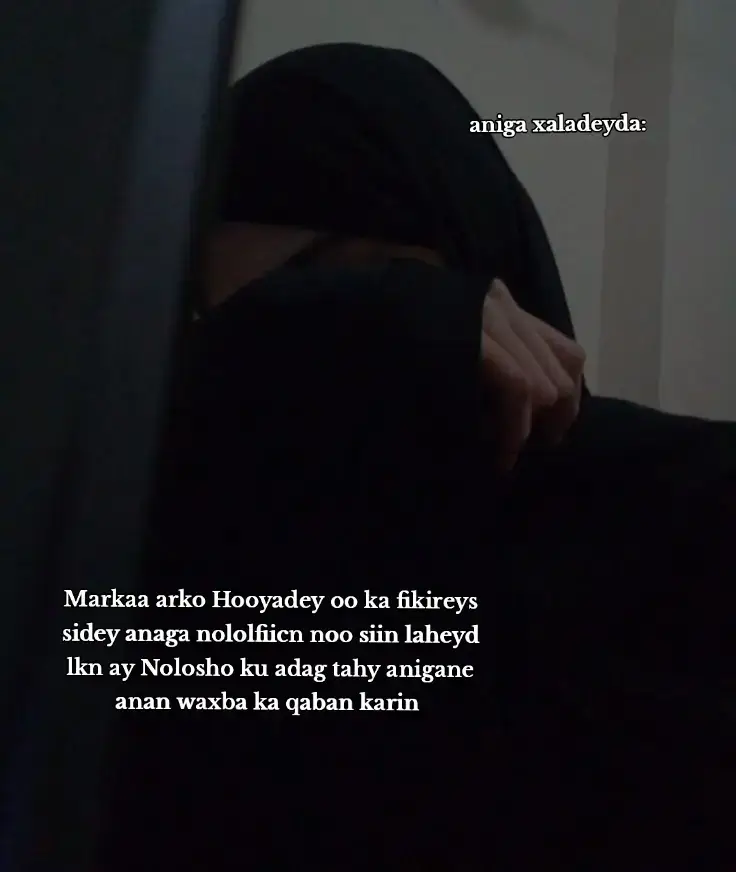 iag Raali noqo hooya shaqadn waka nasindonaa Insha allaah...... 😭💔  Alahayow haiaga Qaadin hooyadey🤲🫂😭👸