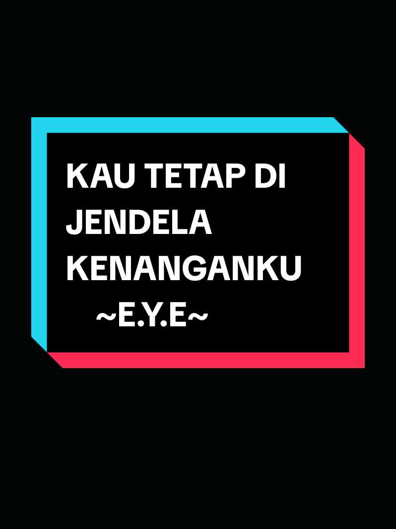 Kau Tetap Di Jendela Kenanganku-EYE  #kautetapdijendelakenanganku #Eye #liriklagu  🤍🍁🤍🍁🤍🍁🤍🅰️Ⓜ️