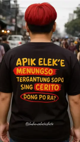 Kaos kata-kata viral kekinian terbaru APIK ELEKE MENUNGSO TERGANTUNG SOPO SING CERITO T-shirt oversize pria wanita  #kaos #kaoskatakata #kaosdistro #kaosmurah #kaosviral 