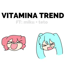 VITAMINA TREND !! oh goodness my alight motion was LAGGING!!😭 #fyp #chewyffon #vocaloid #hatsunemiku #kasaneteto 