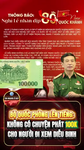 Tin đồn sai sự thật: Về việc đại tướng Phan Vân Giang sẽ tặng 100k cho mọi người dân đi xem Lễ Quốc Khánh mùng 2/9 #QuốcKhánhViệtNam #TinSaiSựThật #PhanVănGiang #lìxì100k #TinChínhThống 