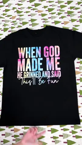 When God Made Me T-shirt