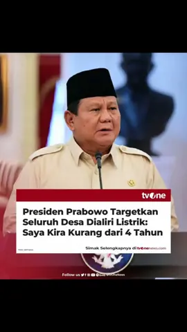 Presiden Prabowo Targetkan Seluruh Desa Dialiri Listrik: Saya Kira Kurang dari 4 Tahun @gerindra  #prabowo #pemerintah #presiden #pln #gerindra