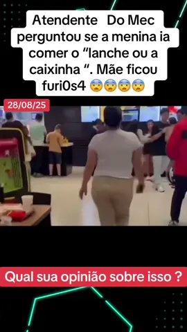 Filha conta pra mãe oque atentende de lanchonete falou pra ela e a mãe foi tirar satisfação. #mec #noticias #fofocas #viral #virall 