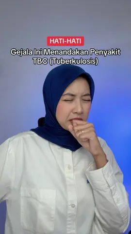 Ada yang kamu rasakan? #DokterSehat #tbc #tuberkulosis #penyakittbc #tbparu #ciritbc #penyebabtbc #tuberkulosisparu #edukasikesehatan #kesehatan #fyp 