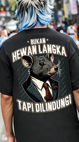 kaos tikus kantor, tikus berdasi, bukan hewan langka tapi dilindungi #kaos #kaospria #kaosdistro #kaoskatakata #kaosmurah