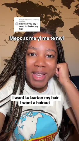 Replying to @Mohammed Lambon how do you say you want a haircut in Twi? What if you want to barber your hair? #twi #ghanaiansabroad #aburokyiretwi #ghanaiansindiaspora abigailosei #haircut 