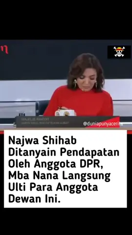 Ketika mau mempermalukan najwa shihab malah di skakmat balik... #matanajwa #najwashihab #dpr #bubarkandpr #pponepiece