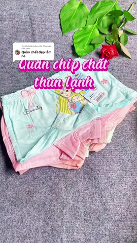 Trả lời @Thuyvan săn sale quần chip đùi bé gái chất thun lạnh co giãn mềm mát#xuhuong #shopthuyvan #viralvideo #quầnchipbegai 
