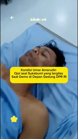 Kondisi Umar ojol asal Sukabumi yang tergilas mobil Brimob  saat Unjuk rasa di Gedung DPR RI  #mysukabumi #demo #sukabumi  #ojol 