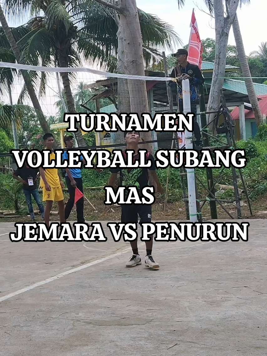 JEMARA VS PENURUN TURNAMEN VOLLEYBALL SUBANG MAS #turnamensubangmas #bismillahfyp #rempang #galang #kotabatam  @⚠️Lepu Anyot⚠️ @awangrendi18 @k.k.s291 
