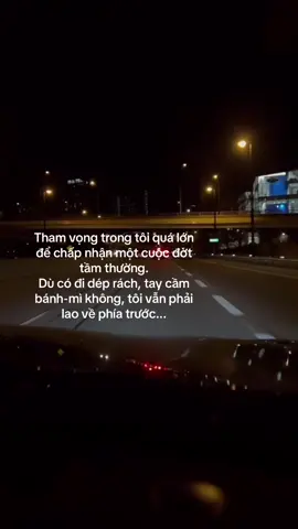 Tham vọng trong tôi quá lớn để chấp nhận một cuộc đờt tầm thường. Dù có đi dép rách, tay cầm bánh-mì không, tôi vẫn phải lao về phía trước..!#xunghuong #xuhuongtiktok #xh #jyp #cuocsong 