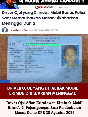 DRIVER OJOL YANG DITABRAK MOBIL BRIMOB DIKABARKAN MENINGGAL Pembubaran aksi demo DPR 28 Agustus 2025 menimbulkan korban. Driver ojol bernama Affan Kurniawan dikabarkan meninggal usai ditabrak mobil Brimob di Pejompongan Jakarta saat polisi membubarkan paksa massa demo DPR. Kabar itu tersebar di media sosial maupun group WhatsApp. Di mana Ahmad Sahroni yang sebut rakyat tolol? Anggota DPR dan polisi harus tanggung jawab.