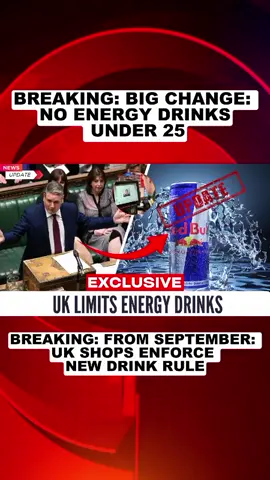 Big Change: No Energy Drinks Under 25 #uknews #ukupdate #ukchange #ukshops #uk2025 