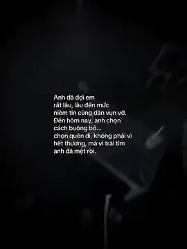 Anh mệt rồi.. #fyp #xuhuongtiktok #tamtrang #capanhxhh 