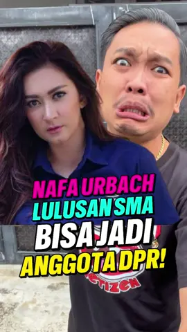 Nafa Urbach Lulusan SMA Bisa Sukses Menjadi Anggota DPR RI, Hebat  Sumber Informasi Berita : Katadatacoid #nafaurbach #dpr 