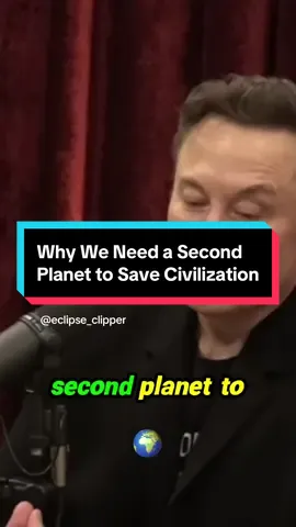 Why We Need a Second Planet to Save Civilization #fyp #explore #podcast #viral #creatorsearchinsights