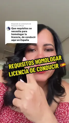 Respuesta a @Pascual Jr Oficial Requisitos para homologar la licencia o carnet de conducir en España.  Homologar licencia de conducir Dominicana en España.  #licenciadeconducir #carnetdeconducir🚘💨 #homologacionenespaña #latinosenespaña #dominicanos🇩🇴 