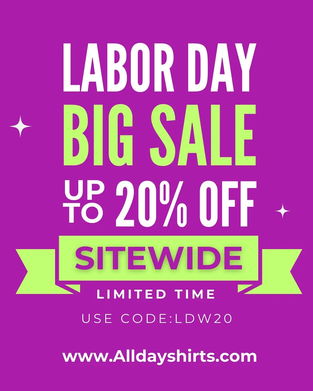 Labor Day = Big Savings!  Celebrate the long weekend with up to 20% OFF sitewide at AllDayShirts! 👕🔥 Don’t miss out — this deal won’t last long  Use code LDW20 at checkout.