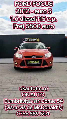Vezi toate ofertele aici : https://okautotm.ro/ ✅ Nou pe stoc‼️‼️ ✅ FORD FOCUS Facelift ✅ fabricatie 2012  ✅ 1.6 DIESEL - 115 c.p.  ✅ pret 5800 euro ✅ Suna la 0766 589 544 si hai la un test drive! ✅ Dumbrăvița , str. CONAC, nr. 54 ( vis-a-vis de McDonald's ) Cauți o mașină second-hand? Te așteptăm să ne vizitezi ! OK AUTO este un parc auto autorizat in comertul cu autovehicule rulate, avand o gama diversificata de autoturisme pe stoc, pentru care se ofera: ✅Garantie: 12, 24 sau 36 de luni ✅ KM REALI !! (carte service + raport CarVertical GRATIS !!) ✅ La cerere se pot trimite mai multe fotografii pe Whatsapp. ✅ TEST DRIVE (deținem numere de probe) ✅ Apel video cu fiecare mașină dorită ✅ LIVRARE GRATUITA: Oferim transport la domiciliul clientului oriunde in tara ✅ FINANTARE: Posibilitate de achizitionare in RATE fixe. Contractul de rate/leasing se incheie la sediul parcului nostru sau online pe loc, doar cu buletinul. Sunt eligibile pentru finantare si persoanele juridice, persoanele care lucreaza in strainatate, pensionari, persoane aflate in concediu maternal, etc. ✅ SISTEM BUY-BACK: Puteti veni la noi cu masina veche, iar daca  aceasta este intr-o stare tehnica si vizuala buna, poate fi considerata avans la credit sau reducere la cumparare. ASIGURAM FACTURA FISCALA PE LOC SI NUMERE PROVIZORII (optional, contra-cost) ☑️ Odata cu achizitonarea autoturismului, se vor pune la dispozitie toate documentele si informatiile necesare pentru inmatricularea definitiva in Romania, a autoturismului cumparat. ☑️ Oferim asistenta in vederea inmatricularii definitive in Romania. ☑️ Firma detinatoare de certificat de incredere. OFERIM TRANSPORT GRATUIT LA DOMICILIUL CLIENTULUI ORIUNDE IN TARA. DUMBRAVITA, str.CONAC, nr.54 ( vis-à-vis de McDonald’s), jud.Timis Pentru intrebari suplimentare nu ezitati sa ne contactati ! TEL. 0766 589 544 FORD FOCUS -AN DE FABRICATIE 2012 MODEL FACELIFT,  -NORMA DE POLUARE EURO 5 DIRECT IN ACTE, -MASINA NERULATA IN ROMANIA,  -MOTOR 1.6 TURBODIESEL –115 C.P., -**** DUBLU CLIMATRONIC ****, -TAPITERIE CURATA SI IN STARE FOARTE BUNA,  -SISTEM DE TELEFONIE HANDSFREE CU BLUETOOTH, -PILOT AUTOMAT – CRUISE CONTROL, SISTEM 2 x ISOFIX, -CUTIE DE VITEZE MANUALA 6 + 1 VITEZE,  -LINIE MUZICALA CU RADIO-CD-MP3-USB-AUX,  -GEAMURI ELECTRICE, SERVOFRANA, A.B.S., -OGLINZI ELECTRICE SI INCALZITE, -SISTEM START-STOP LA SEMAFOR, -ANTIFURT ELECTRONIC - IMOBILIZATOR, -AIRBAG-uri FRONTALE + LATERALE + CORTINA, -INCHIDERE CENTRALIZATA DIN TELECOMANDA, -GEAMURI COLOR “COMFORT LINE” -JANTE DE ALUMINIU DEOSEBITE, -ECHIPATA CU CAUCIUCURI FOARTE BUNE,  -PROIECTOARE DE CEATA, COMENZI VOCALE, -VOLAN CU PIELE REGLABIL + COMENZI ACTIVE, -BANCHETA SPATE RABATABILA FRACTIONABIL, -BLOCAJ ANTIDESCHIDERE LA USILE DIN SPATE, -CARLIG DE REMORCARE CU INSTALATIE ELECTRICA, -TOATE ACTELE PT. INMATRICULAREA DEFINITIVA, -POSIBILITATE 3 LUNI DE NUMERE PROVIZORII. 0766-589.544. #masinisecondhand #tiktokromania #parcauto #fyp #ford 