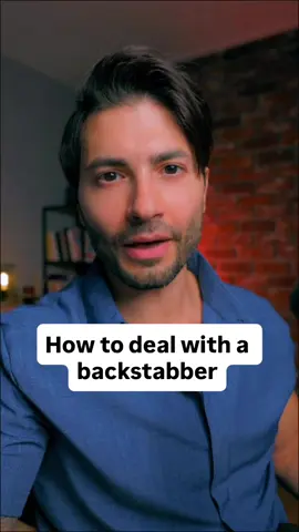 How to deal with a backstabber. #backstabber #toxicpeople #watchyourback #fakefriends #workplacepolitics       