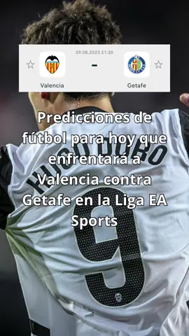 Predicciones de futbol hoy para el partido que enfrenta al Valencia contra el Getafe en la Liga EA Sports de España 🇪🇸  #laliga #futbol⚽️ #TikTokDeportes #parati #españa 