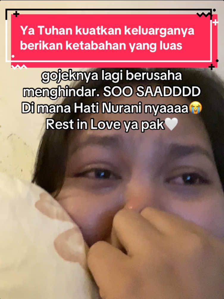 RIP Bapak Gojek🤍 Ya Tuhan kuatkan keluarganya berikan ketabahan yang luas.