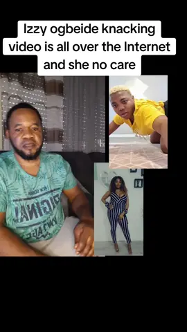 Izzy ogbeide knacking video is all over the Internet and she no care